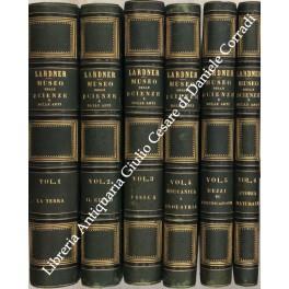 Il museo delle scienze e delle arti. Prima traduzione italiana dall'originale inglese con note ed aggiunte. Opera illustrata da circa 1200 incisioni. Vol. I - La terra; Vol. - Il cielo; Vol. III - Fisica; Vol. IV - Meccanica e industria; Vol. V - Mezzi  - copertina