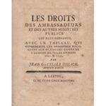 Les droits des ambassadeurs et des autres ministres publics les plus eminents, avec un tableau, qui represente les ministres negocians aux plusieurs cours de l'Europe dans les annees 1730 & 1731