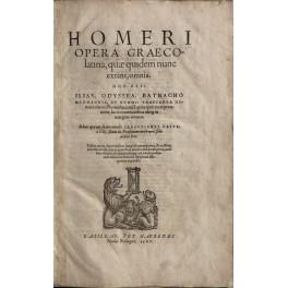 Homeri opera graeco-latina quae quidem nunc extant, omnia. Hoc est: Ilias, Odyssea, Batrachomyomachia, et Hymni: Praeterea Homeri uita Ex Plutarcho, cum Latina item interpretatione, locis communibus ubiq in margine notatis. In haec operam suam contul - copertina