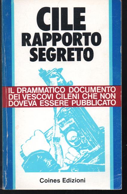 Cile Rapporto segreto - Anonimo - copertina