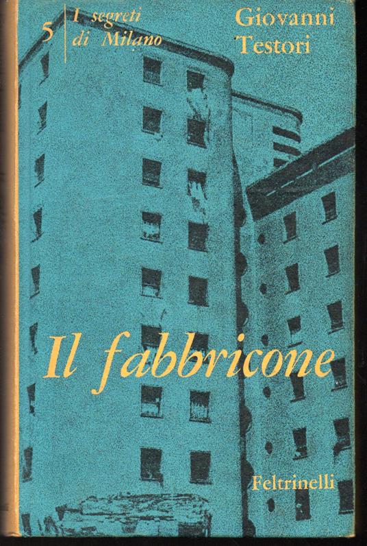 I segreti di Milano (V) Il fabbricone - Giovanni Testori - copertina