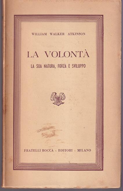 La volontà La sua natura, forza e sviluppo - copertina