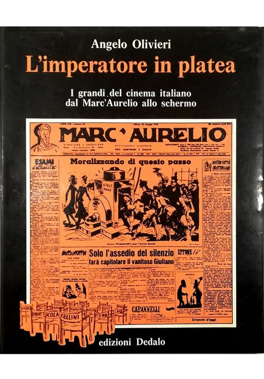 L' imperatore in platea I grandi del cinema italiano dal Marc'Aurelio allo schermo - Angelo Olivieri - copertina