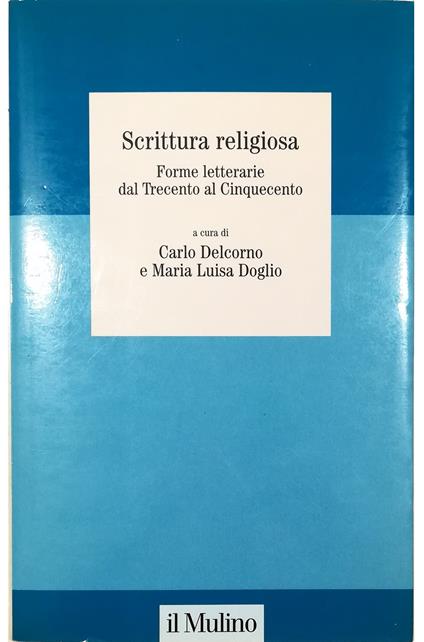 Scrittura religiosa Forme letterarie dal Trecento al Cinquecento - copertina