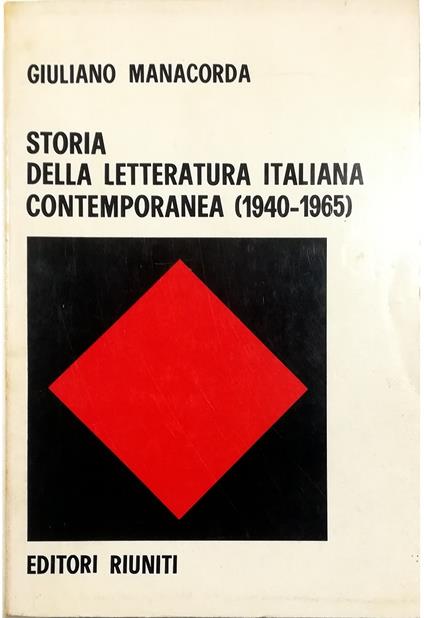 Storia della letteratura italiana contemporanea 1940-1965 - Giuliano Manacorda - copertina