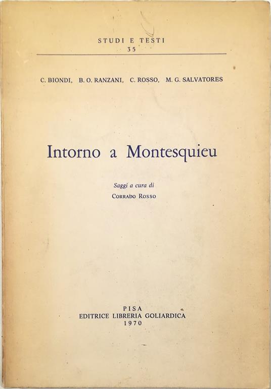 Intorno a Montesquieu - Libro Usato - Editrice Libreria Goliardica - Pisa -  Studi e testi | IBS