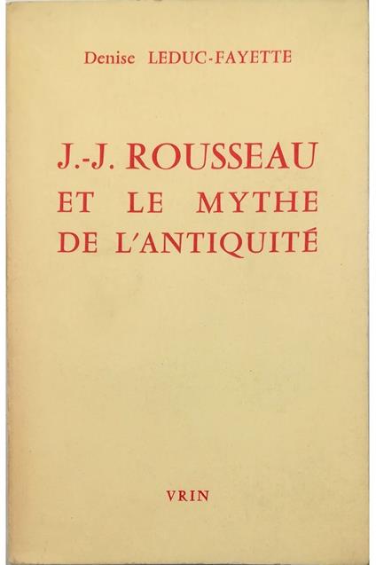 Jean-Jacques Rousseau et le mythe de l'antiquité - copertina