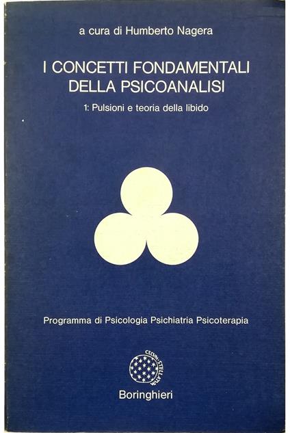 I concetti fondamentali della psicoanalisi Volume primo Pulsioni e teoria della libido - copertina