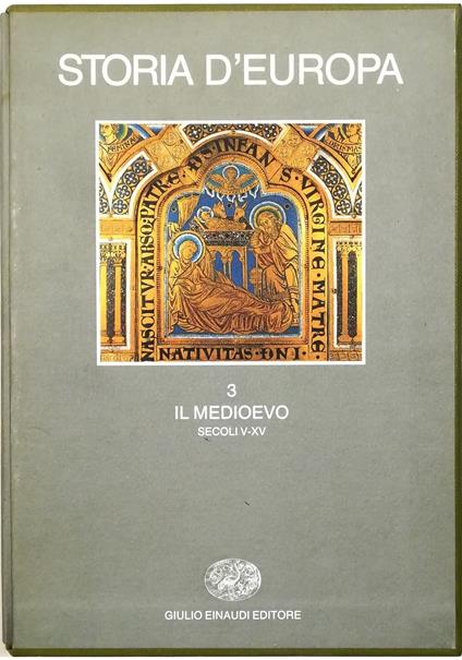 Storia d'Europa Volume terzo Il Medioevo Secoli V-XV - volume in cofanetto editoriale - copertina