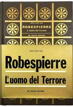 Robespierre L'uomo del Terrore