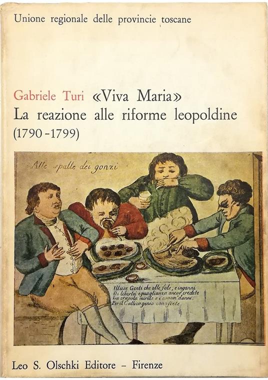 «Viva Maria» La reazione alle riforme leopoldine (1790-1799) - Gabriele Turi - copertina