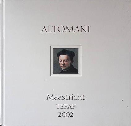 Altomani & Sons. Maastricht - TEFAF 2002 - copertina