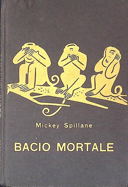 Bacio mortale - Mickey Spillane - copertina