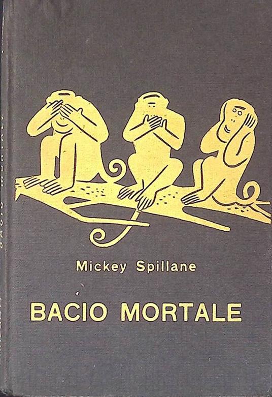 Bacio mortale - Mickey Spillane - copertina