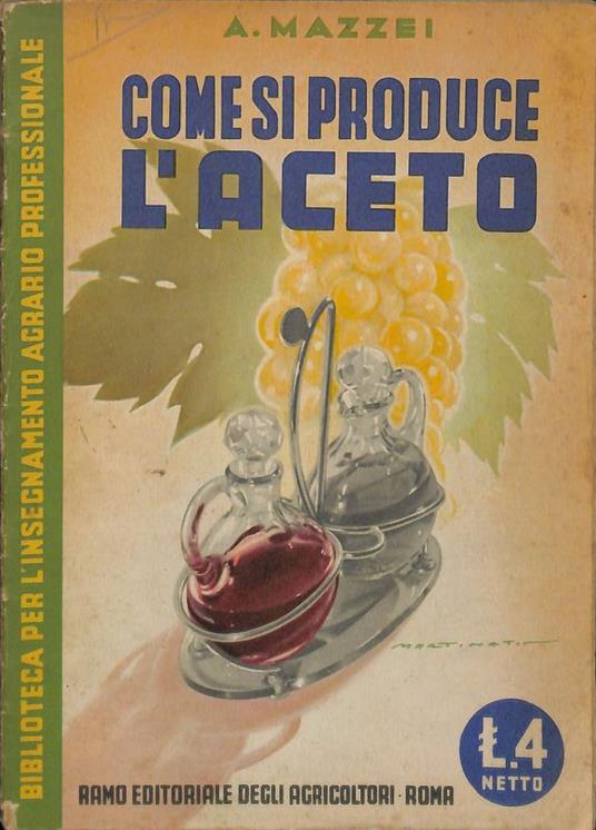 Come si produce l'aceto - Alfredo Mazzei - copertina