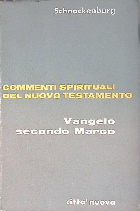 Commenti spirituali del Nuovo Testamento. Vangelo secondo Marco vol.II - Josef Kürzinger - copertina