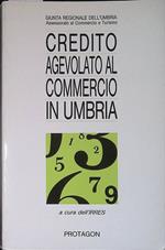 Credito agevolato al commercio in Umbria