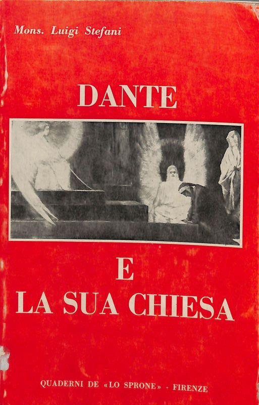 Dante e la sua chiesa - Luigi Stefanini - copertina