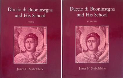 Duccio di Buoninsegna and his school. 2 volumi - copertina