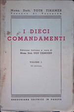 I dieci comandamenti. Volume I