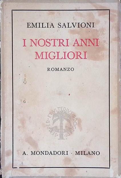 I nostri anni migliori - Emilia Salvioni - copertina