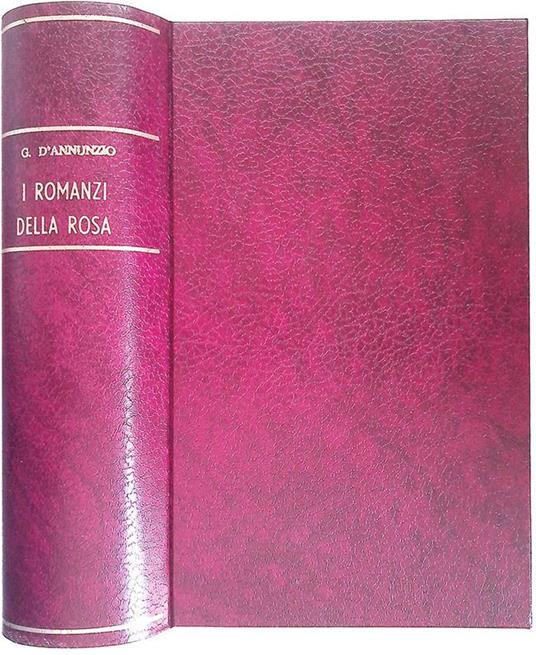 I romanzi della rosa - Gabriele D'Annunzio - Libro Usato - Mondadori - | IBS