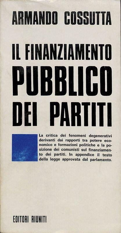 Il finanziamento pubblico dei partiti - Armando Cossutta - copertina