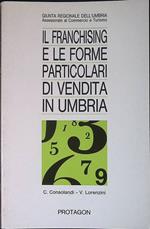 Il franchising e le forme particolari di vendita in Umbria