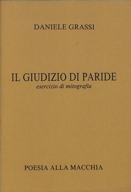 Il giudizio di Paride, esercizio di mitografia - Daniele Grassi - copertina