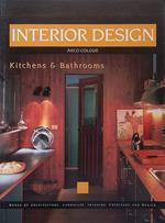 Interior Design. Kitchens and Bathrooms