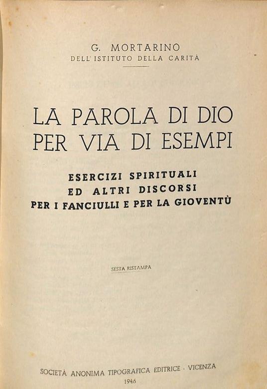 La parola di Dio per via di esempi. Esercizi spirituali ed altri discorsi per i fanciulli e per la gioventù - copertina