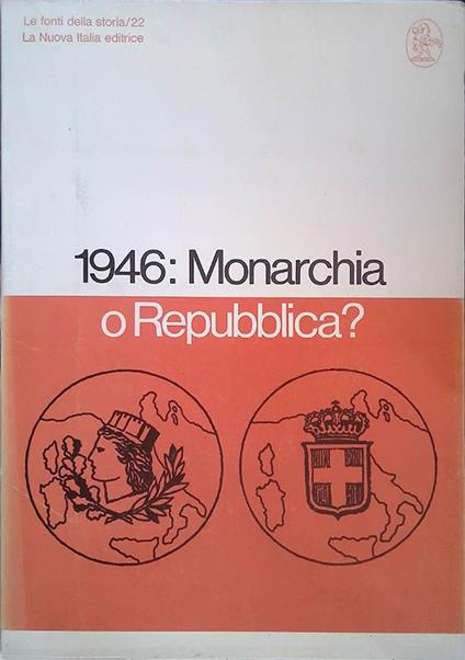 Le fonti della storia n.22. 1946 Monarchia o Repubblica? - copertina