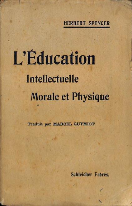 L' education Intellectuelle, morale et physique - Herbert Spencer - copertina