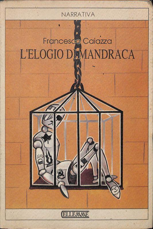 L' elogio di Mandraca - Francesco Caiazza - copertina