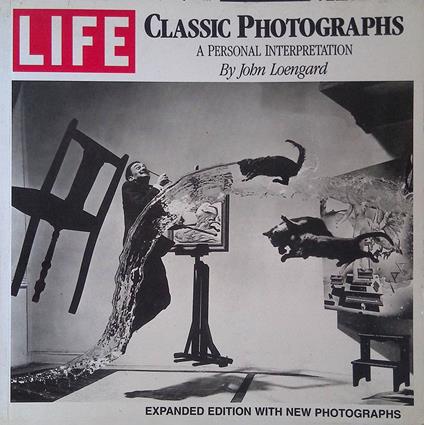 Life. Classic Photographs A Personal Interpretation - copertina