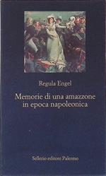 Memorie di una amazzone in epoca napoleonica