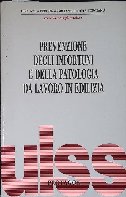 Prevenzione degli infortuni e della patologia da lavoro in edilizia - copertina