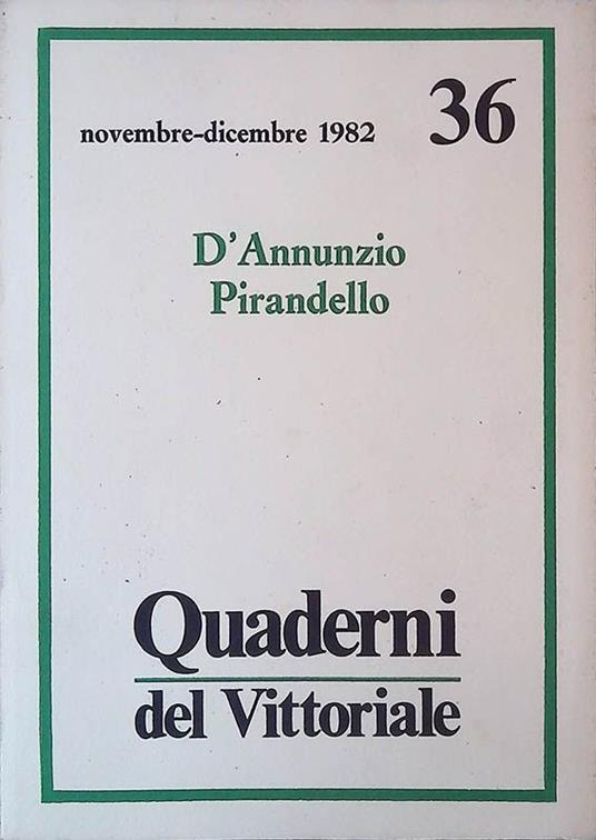 Quaderni del Vittoriale. N.36 novembre-dicembre 1982. D'Annunzio - Pirandello - copertina