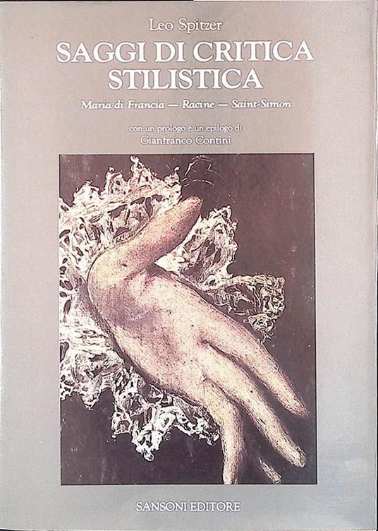 Saggi di critica stilistica. Maria di Francia - Racine - Saint-Simon - Leo Spitzer - copertina