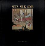 Seta - Silk - Soie