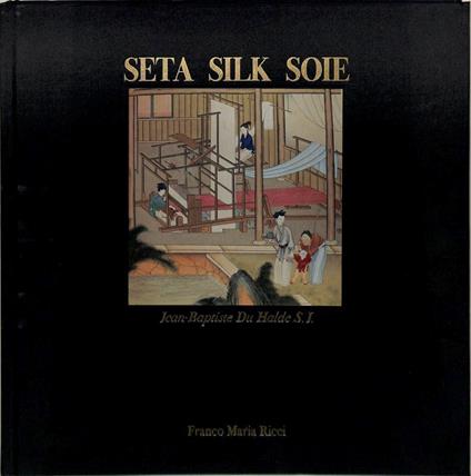 Seta - Silk - Soie - copertina