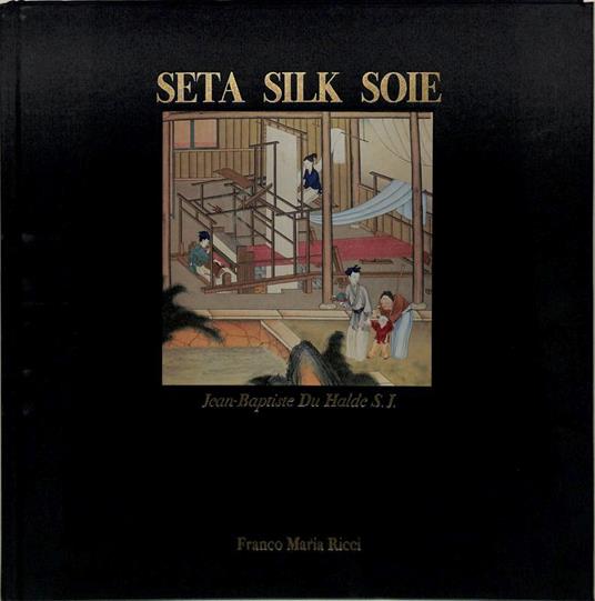 Seta - Silk - Soie - copertina