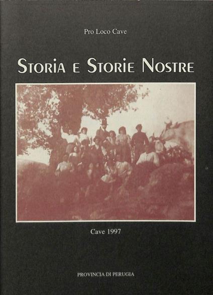 Storia e storie nostre. Cave 1997 - copertina