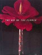 The art of the Flower. The Floral Still Life from the 17th to the 20th Century