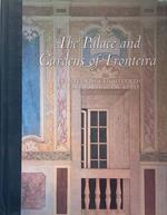 The Palace and Gardens of Fronteira. Seventeenth and eighteenth century portuguese style