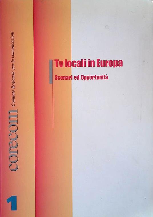 TV locali in Europa. Scenari e opportunità - Atti del convegno gennaio 2001 - copertina