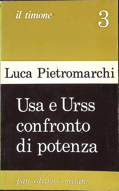 Usa e Urss confronto di potenza. Vol.1 - Luca Pietromarchi - copertina