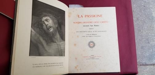 La Passione di Nostro Signore Gesù Cristo secondo San Matteo narrata col racconto degli altri evangelisti e con pie Riflessioni ttratte dai migliori Commentari - copertina