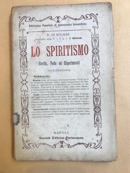 Lo spiritismo. Storia, fede ed esperimenti. IV edizione - copertina