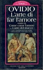 L' arte di far l'amore. Come curar l'amore. L'arte del trucco